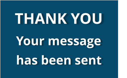 THANK YOU Your message has been sent